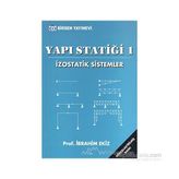 Yapı Statiği 1 İzostatik Sistemler - İbrahim Ekiz