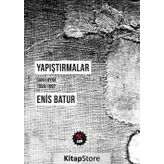 Yapıştırmalar - Enis Batur