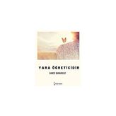 Yara Öğreticidir - Gamze Karabulut