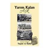 Yarım Kalan Aşk - Selahattin Sapmaz