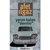 YARIM KALAN DEVRIM - AFET ILGAZ