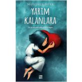 Yarım Kalanlara - Mustafa Berk