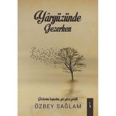 Yaryüzünde Gezerken - Özbey Sağlam