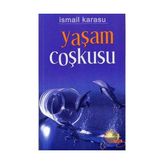 YAŞAM COŞKUSU - İSMAİL KARASU