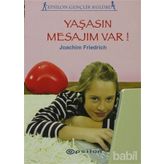YAŞASIN MESAJIM VAR - JOACHIM FRIEDRICH