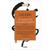 Yaşlılık Üzerine - Marcus Tullius Cicero