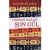 Yazdan Kalan Son Gül - Muhyiddin Şekur