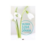 Yazdım Kışa Döndüm - Duygu Karakaya