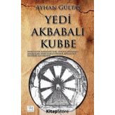 Yedi Akbabalı Kubbe - Ayhan Gültaş