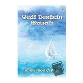 Yedi Denizin Masalı - Eren İnce Çiftçi