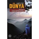 YENI BIR DÜNYA - NECMETTIN HACIEMİNOĞLU