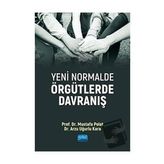 Yeni Normalde Örgütlerde Davranış - Mustafa Polat
