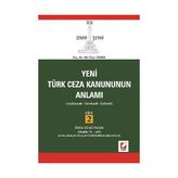 YENI TÜRK CEZA KANUNUNUN ANLAMI TCK İZMİR ŞERHİ AÇIKLAMALI - GEREKÇELİ - İÇTİHATLI - VELI ÖZER ÖZBEK