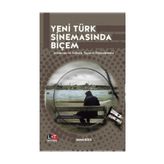 Yeni Türk Sinemasında Biçem - Serhat Koca