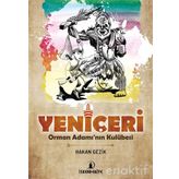 Yeniçeri-Orman Adamı'nın Kulübesi