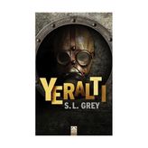 Yeraltı - S. L. Grey