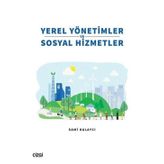 Yerel Yönetimler ve Sosyal Hizmetler - Sami Kalaycı