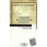 YERLEŞİK DÜŞÜNCELER SÖZLÜĞÜ (CILTLI) - GUSTAV FLOUBERT