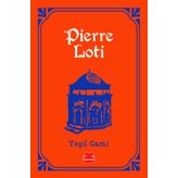 Yeşil Cami - Pierre Loti