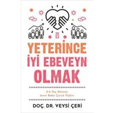 Yeterince İyi Ebeveyn Olmak-Veysi Çeri