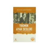 Yıkımın Ayak Sesleri - Mustafa Müftüoğlu