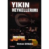 Yıkın Heykellerimi - Osman Diyadin