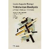 Yıldızlardan Ebediyete - Louis-Auguste Blanqui