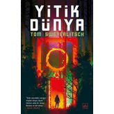 Yitik Dünya - Tom Sweterlitsch