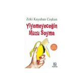 YIYEMEYECEĞIN MUZU SOYMA - GENEL