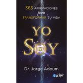 Yo soy: 365 afirmaciones para transformar tu vida