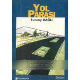 YOL PARASI - TUNCAY DAĞLI