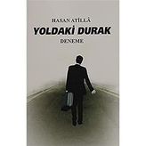 Yoldaki Durak - Hasan Atilla
