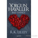 Yorgun Hayaller - R. K. Lilley