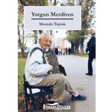 Yorgun Merdiven - Mustafa Toprak
