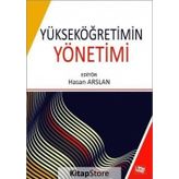 Yükseköğretimin Yönetimi - Ayşen Bakioğlu