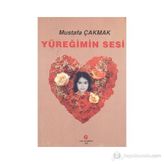 YÜREĞIMIN SESI - MUSTAFA ÇAKMAK