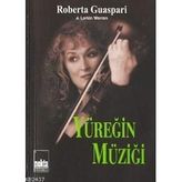 YÜREĞİN MÜZİĞİ - ROBERTA GUASPARI