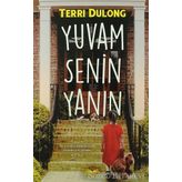 Yuvam Senin Yanın - Terri Dulong