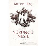 Yüzüncü Nesil - Melodi Baç