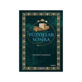 YÜZYILLAR SONRA - ASUMAN KARAKAŞ