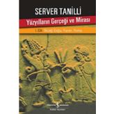 Yüzyılların Gerçeği ve Mirası 2. Cilt - Server Tanilli