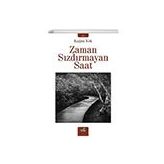 Zaman Sızdırmayan Saat - Kağan Kök