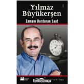 Zamanı Durduran Saat - Yılmaz Büyükerşen
