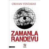 Zamanla Randevu - Orhan Yeniaras