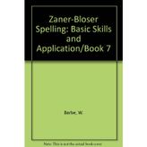 Zaner-Bloser Spelling: Basic Skills and Application/Book 7