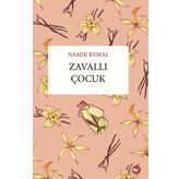 ZAVALLI ÇOCUK - NAMIK KEMAL