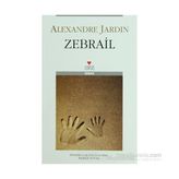 ZEBRAIL - ALEXANDRE JARDIN