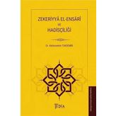 Zekeriyye El-Ensari ve Hadisçiliği