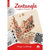 Zentangle - Çizgilerle Rahatla - Anya Lothrop