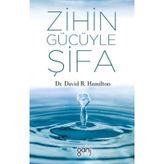 Zihin Gücüyle Şifa - David R.Hamilton
